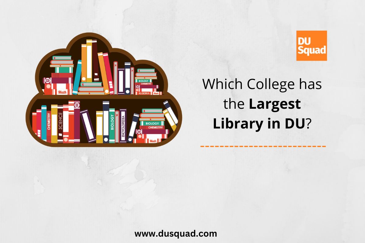 Which College has the Largest Library in DU