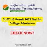 CUET UG Result 2023 Out for College Admission
