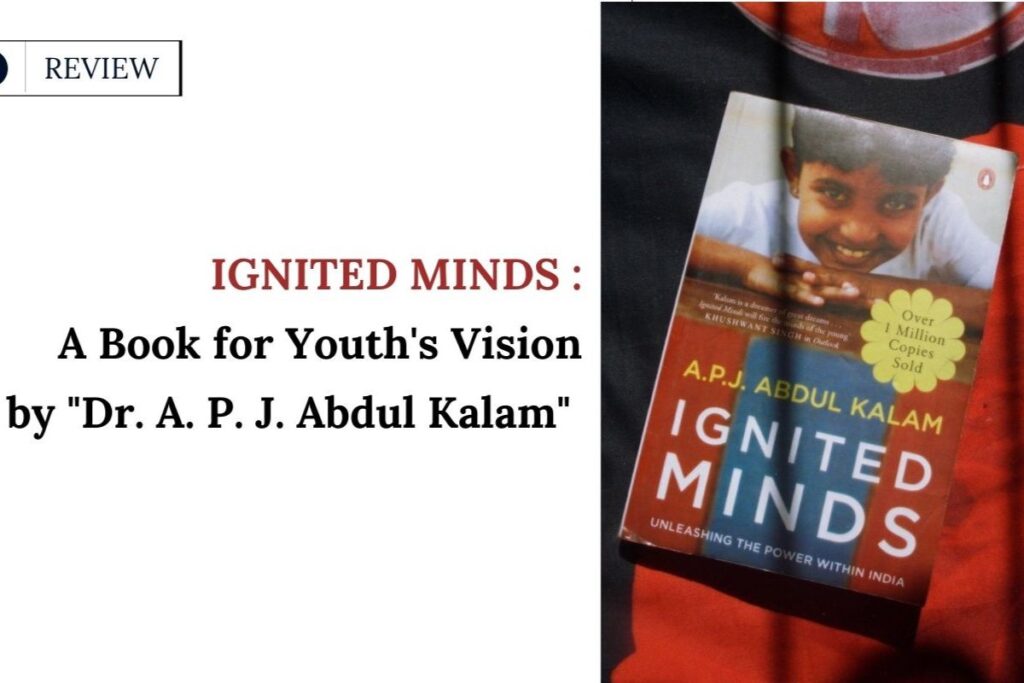 Ignited Minds by APJ Dr Abdul Kalam