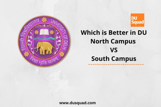 Difference between DU North Campus and South Campus