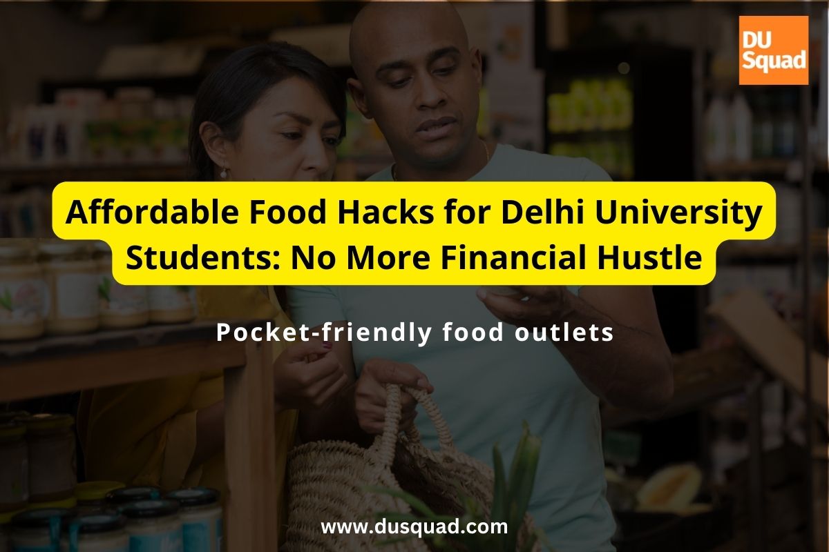 Affordable Food Options Near Delhi University