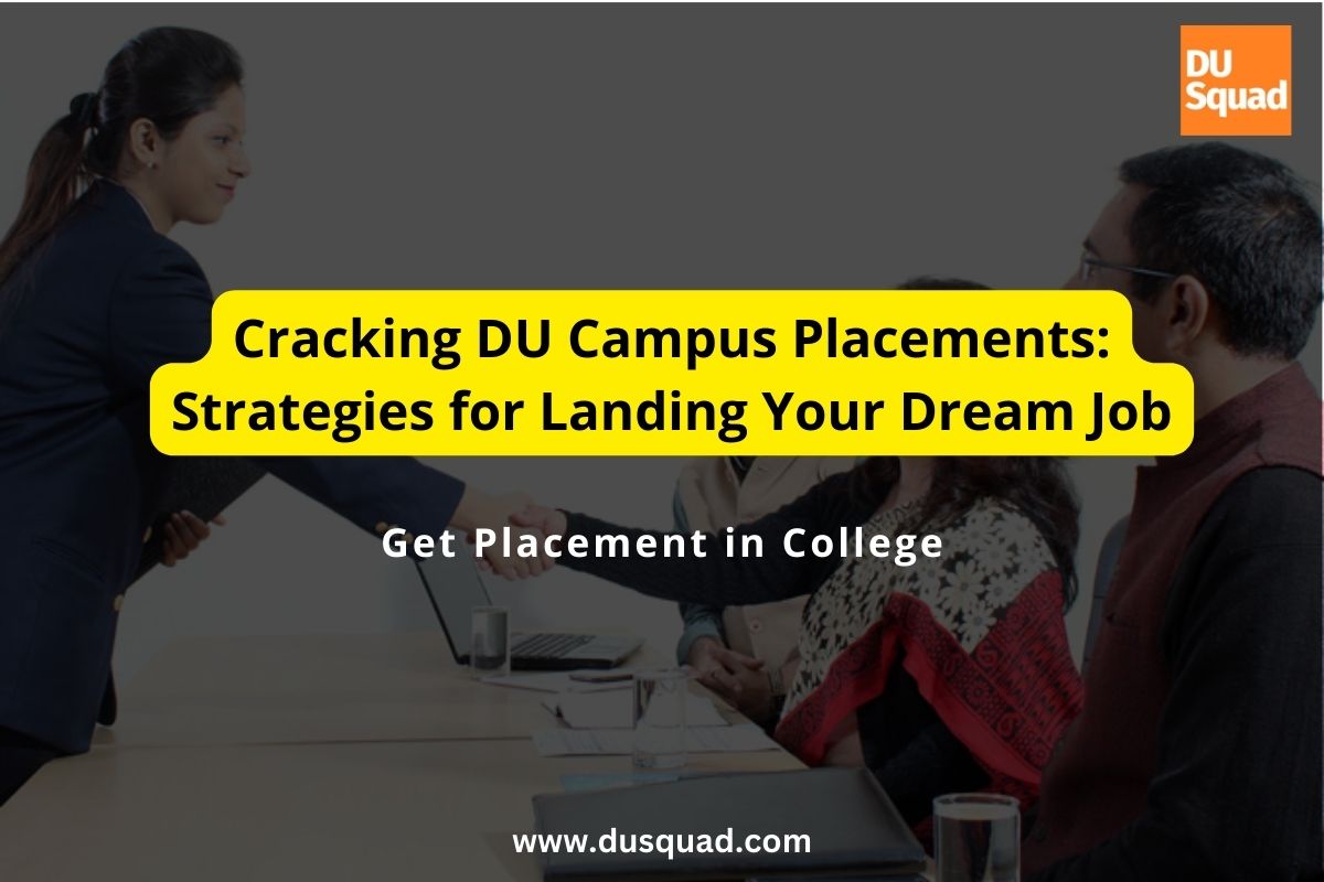 How to crack DU campus placement