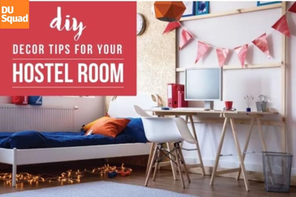 how to transform a DU hostel room with a low-budget