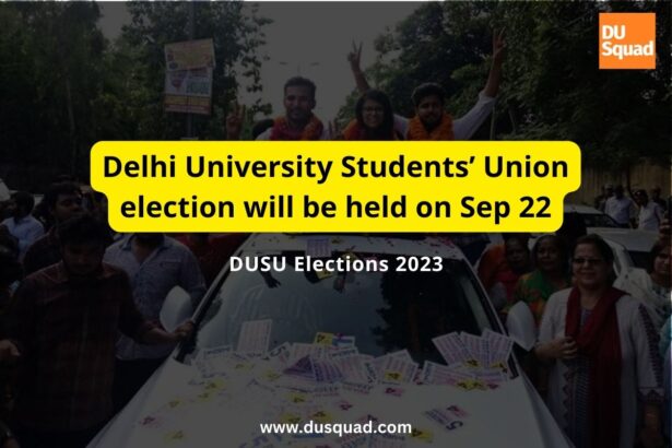 Delhi University Students’ Union election will be held on Sep 22