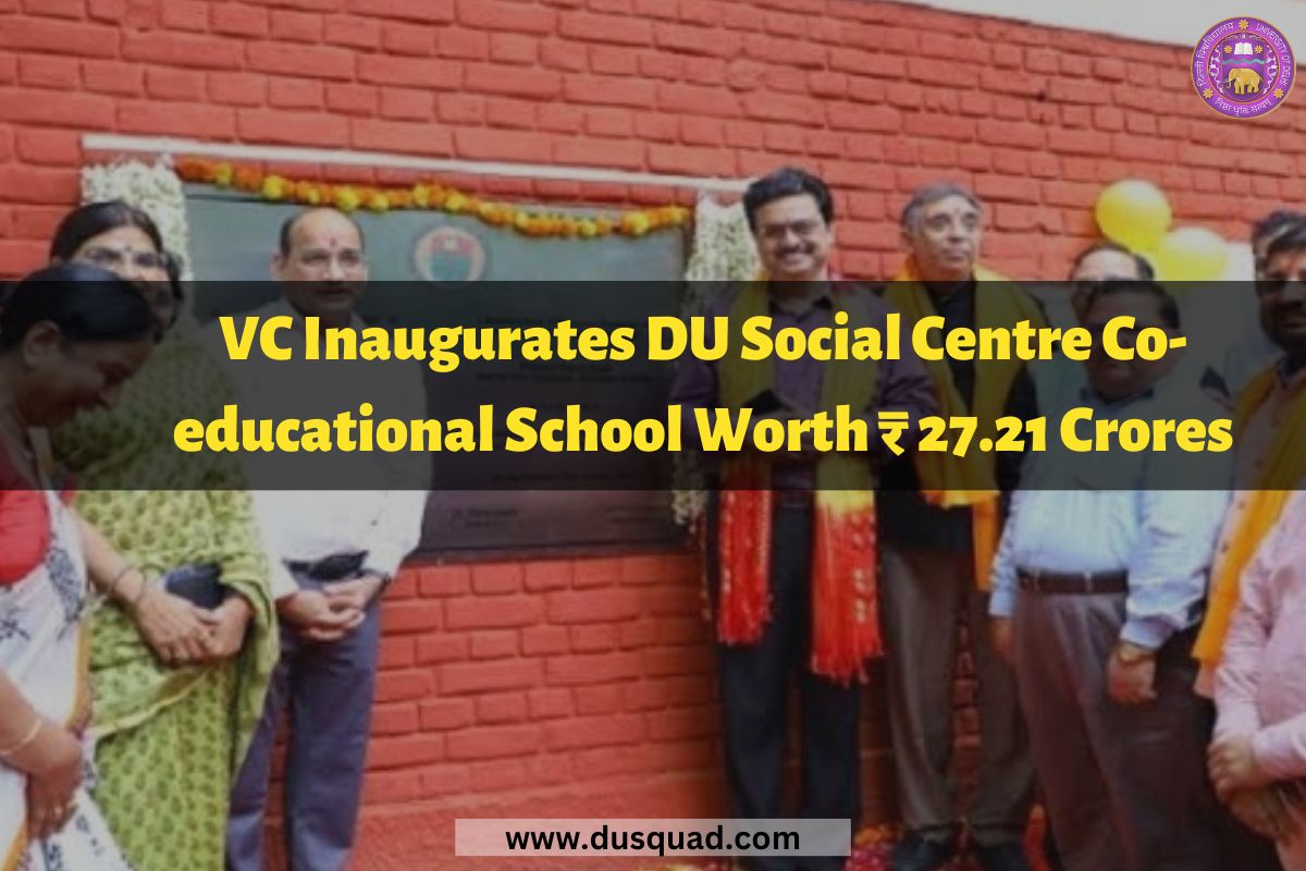 DU Social Centre Co-ed School Inaugurated by VC