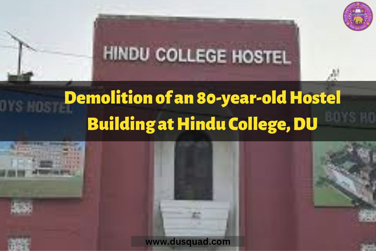 demolition of an 80-year-old hostel building at Hindu college