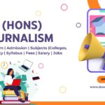 BA (Hons) Journalism Course: Admission, Colleges, Fee & Jobs