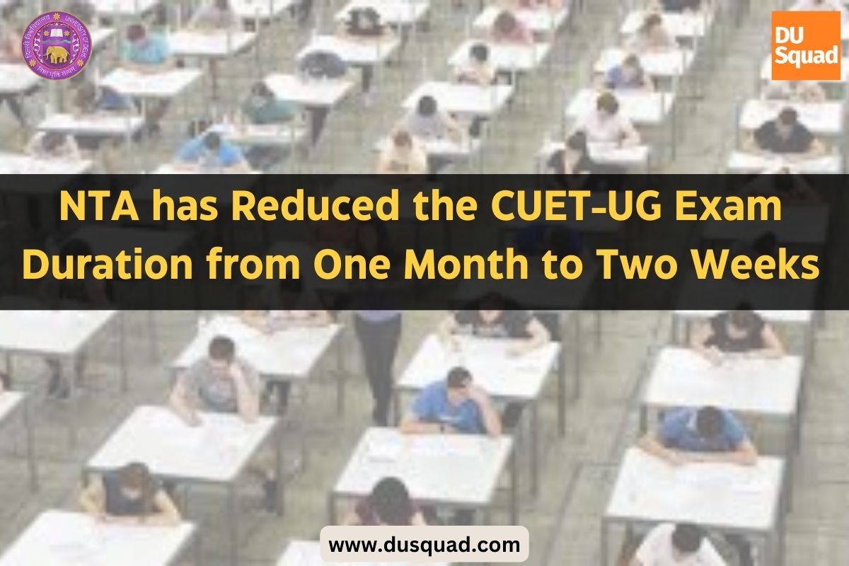 NTA has reduced the CUET-UG exam duration