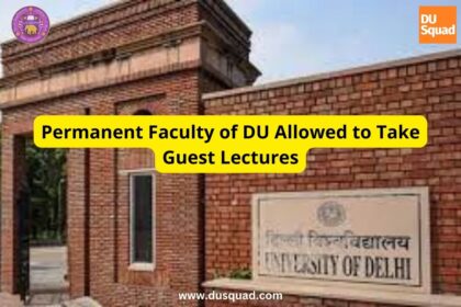 Permanent Faculty of DU Allowed to Take Guest Lectures