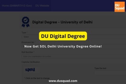 DU Digital Degree: Now Get SOL Delhi University Degree Online