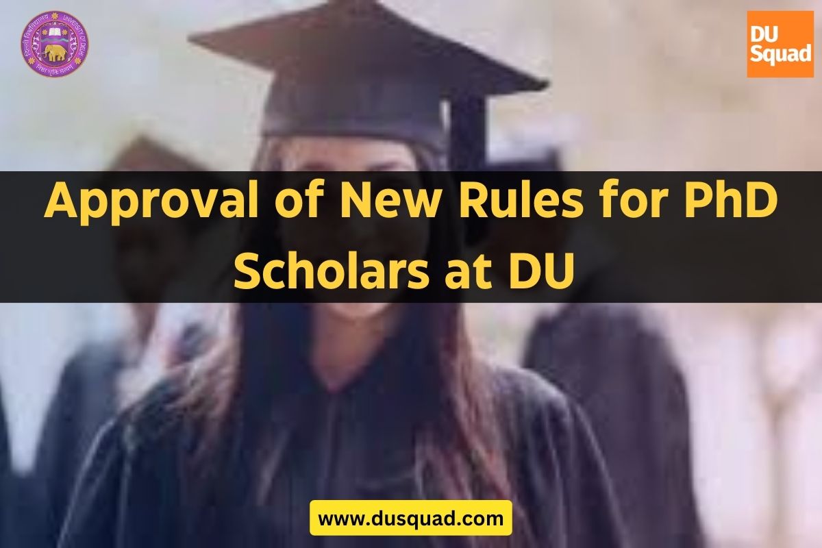 New Rules for PhD Scholars at DU