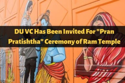 DU VC Has Been Invited For "Pran Pratishtha" Ceremony of Ram Temple