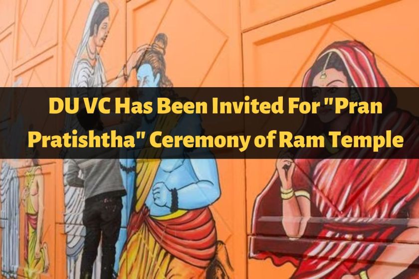 DU VC Has Been Invited For "Pran Pratishtha" Ceremony of Ram Temple
