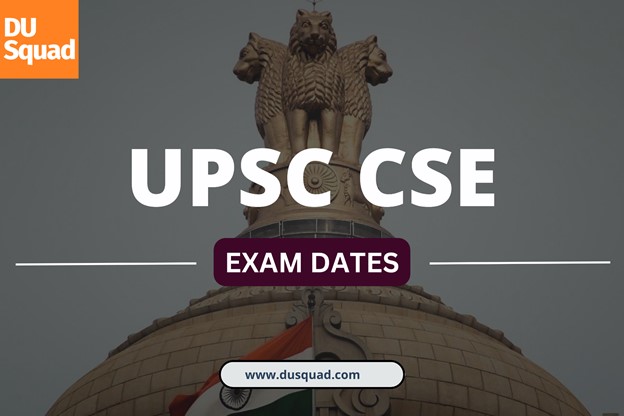 UPSC CSE Exam Dates 2024