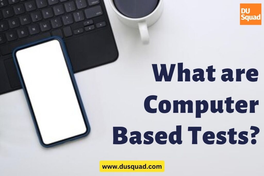 What is Computer-Based Tests