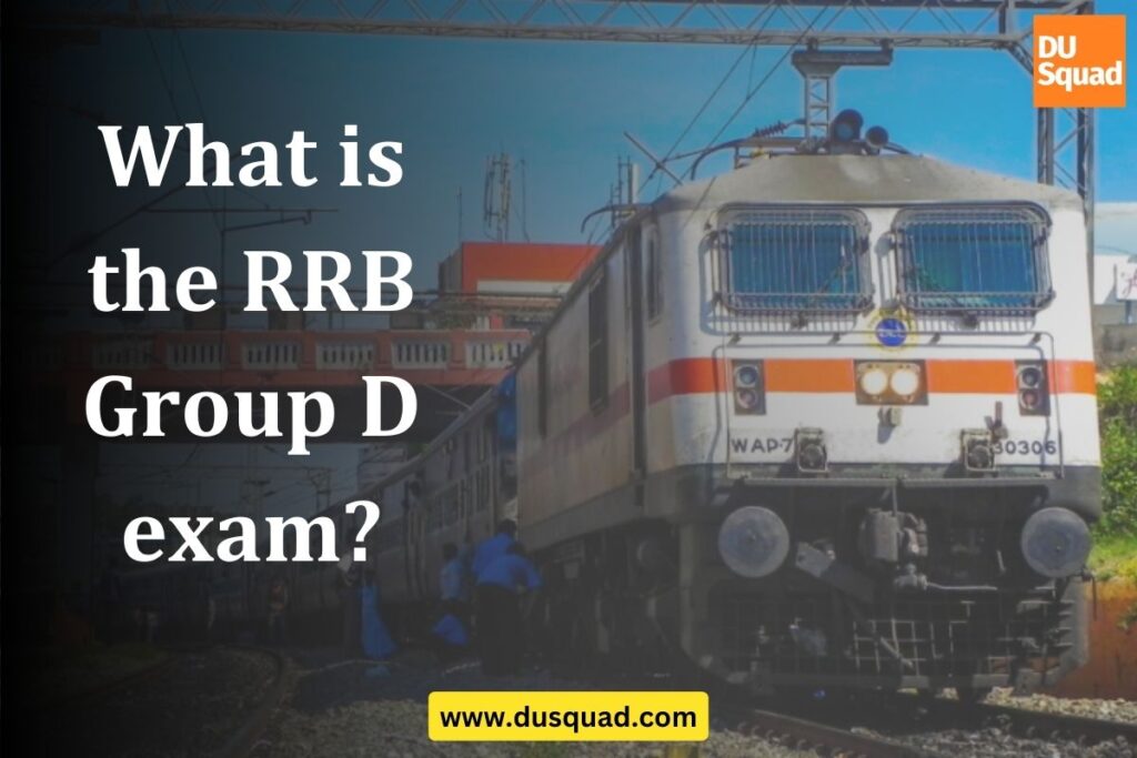 What is RRB Group D exam?