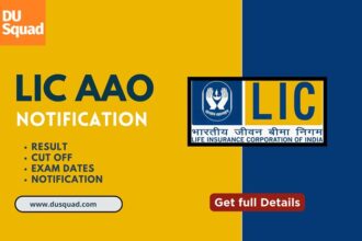 LIC AAO Recruitment 2023 - Result, Cut Off, Exam Dates, Notification