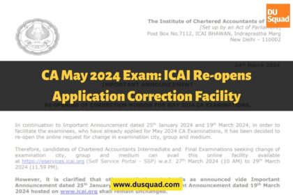 CA May 2024 Exam: ICAI Re-opens Application Correction Facility
