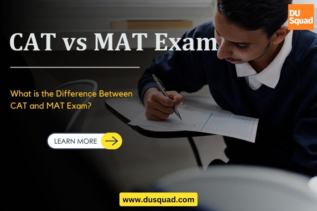 CAT vs MAT: What is the Difference Between CAT and MAT Exam?