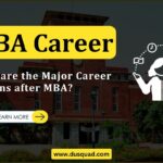 What are the Major Career Options after an MBA?