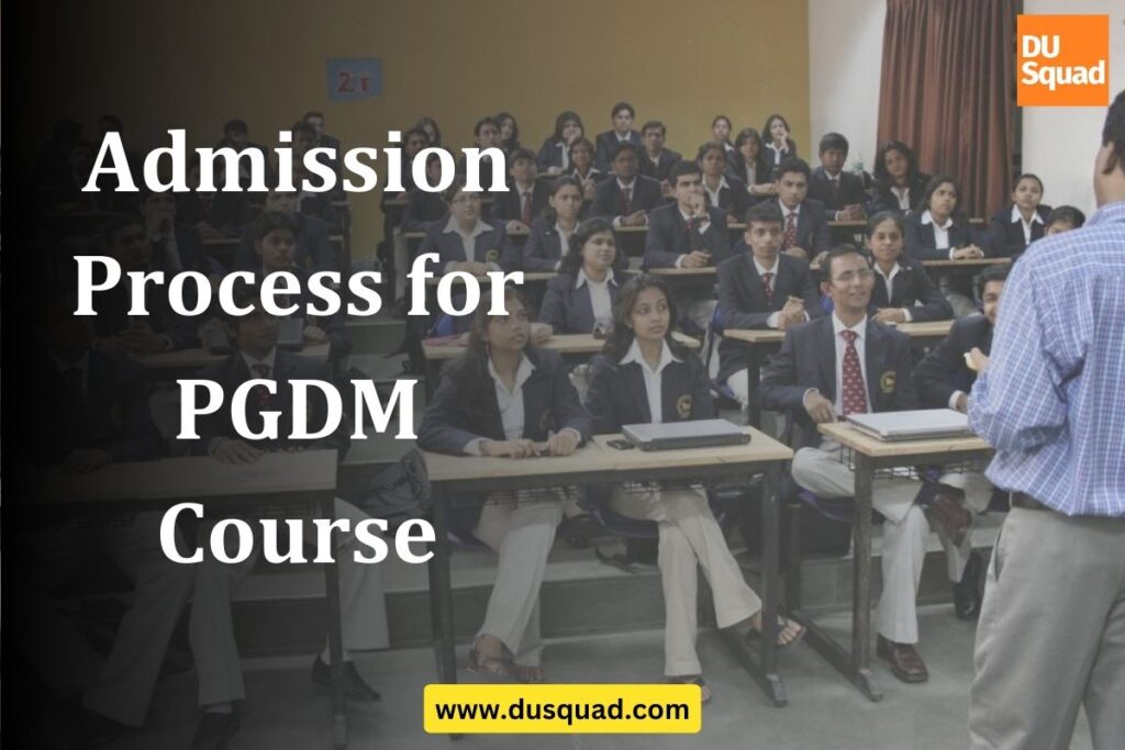 PGDM Course details | PGDM Course admission