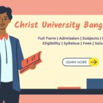 Christ University Bangalore Admission 2024: Courses, Fee, Application, Eligibility, Syllabus and Entrance Exam