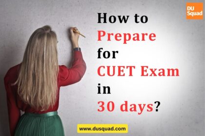 CUET Exam Tips: How to Prepare for CUET Exam in 30 days?