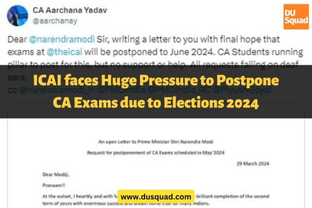 ICAI faces Huge Pressure to Postpone CA Exams due to Elections 2024