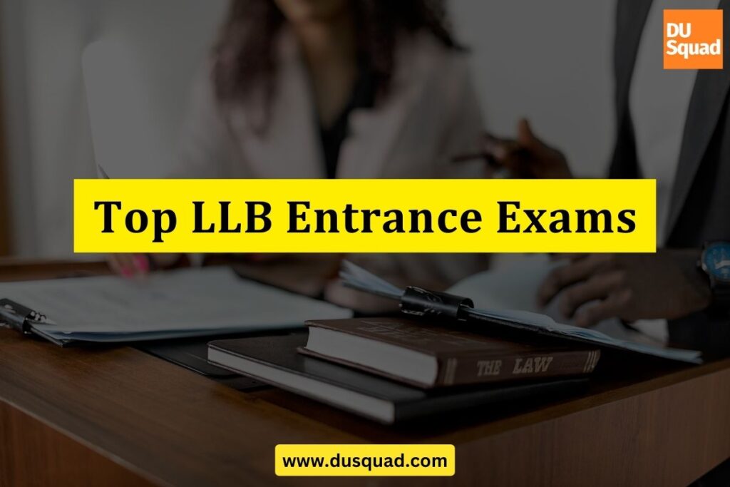 Top LLB entrance exams in India 