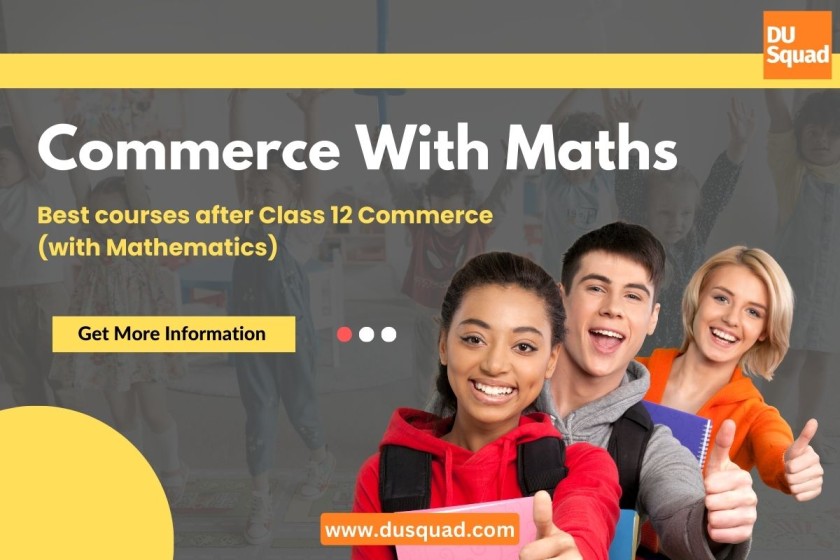 Best courses after Class 12 Commerce (with Mathematics)
