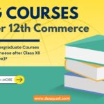 Courses after 12th Commerce | Best UG Commerce Courses