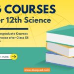 Courses after Class 12 Science | Best UG Science Courses in DU