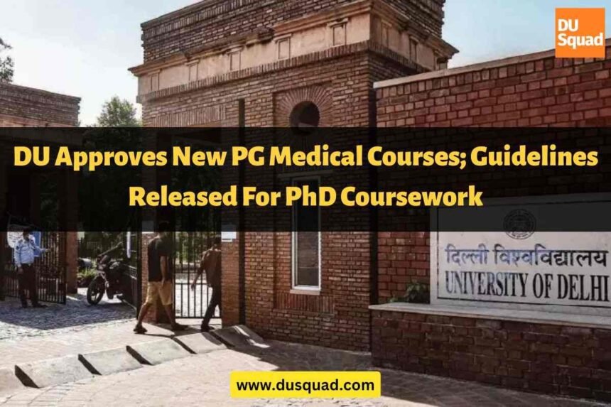 DU New PG Medical Courses