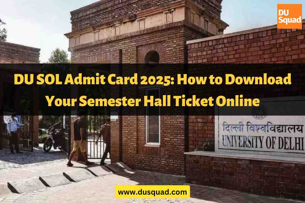 DU SOL Admit Card 2025